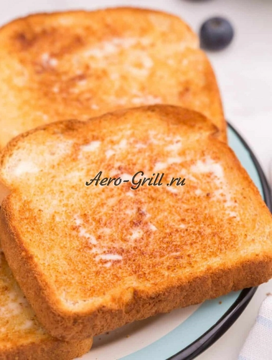 Тосты в аэрогриле